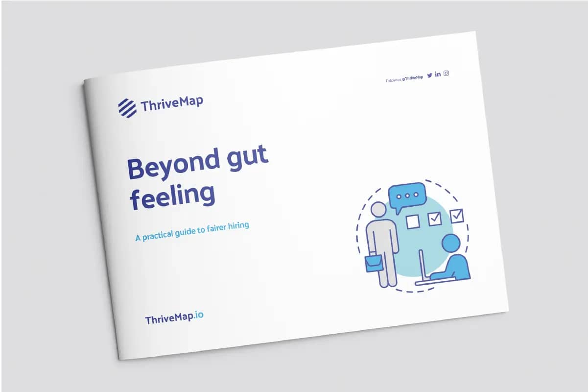 ThriveMap - beyond gut feeling - a practical guide to fairer hiring
